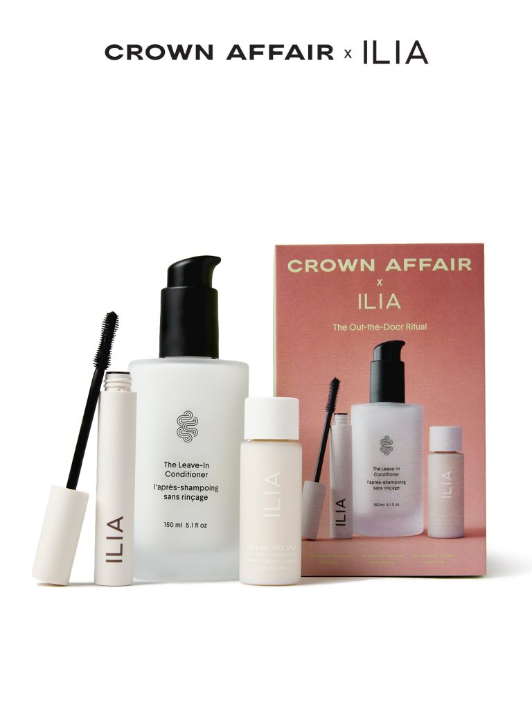 Crown Affair x ILIA??The Out-The-Door Ritual
